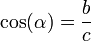  cos(alpha)= frac{b}{c} 